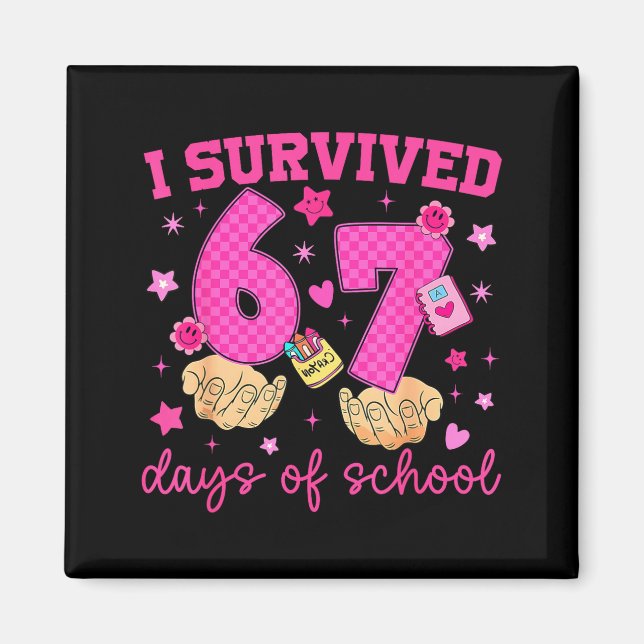 I Survived 67 Days Of School Funny Meme Boy Girl T Magnet (Front)