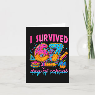 I Survived 67 Days Of School Funny Meme Ice Cream Card