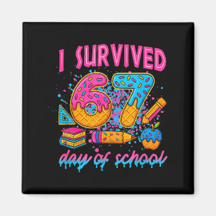 I Survived 67 Days Of School Funny Meme Ice Cream  Magnet