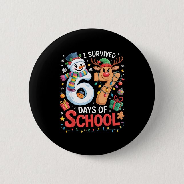 I Survived 67 Days Of School Funny Meme Six Seven  6 Cm Round Badge (Front)