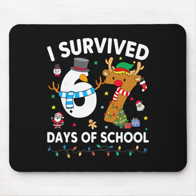 I Survived 67 Days Of School Funny Meme Six Seven  Mouse Mat (Front)