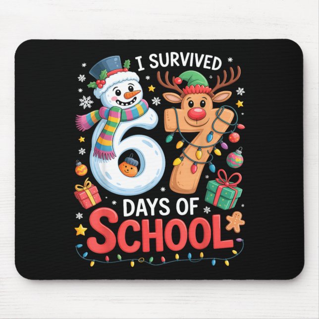 I Survived 67 Days Of School Funny Meme Six Seven  Mouse Mat (Front)