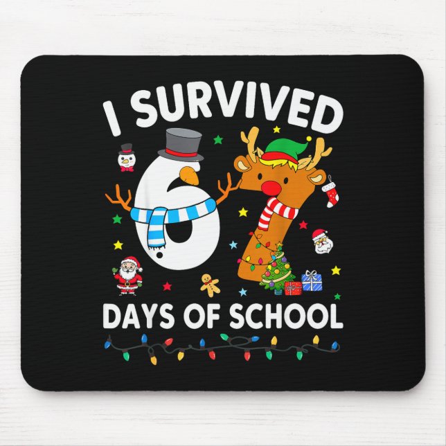 I Survived 67 Days Of School Funny Meme Six Seven  Mouse Mat (Front)