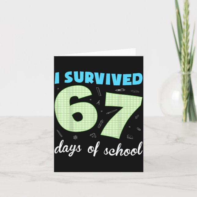 I Survived 67 Days Of School Funny Meme Student Te Card (Front)