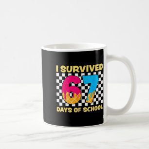 I Survived 67 Days Of School Funny Meme Student Te Coffee Mug