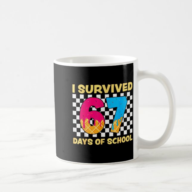 I Survived 67 Days Of School Funny Meme Student Te Coffee Mug (Right)
