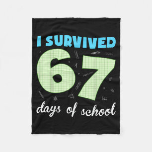 I Survived 67 Days Of School Funny Meme Student Te Fleece Blanket