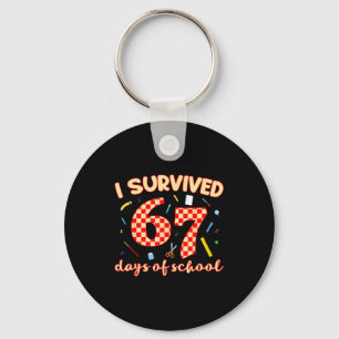 I Survived 67 Days Of School Funny Meme Student Te Key Ring