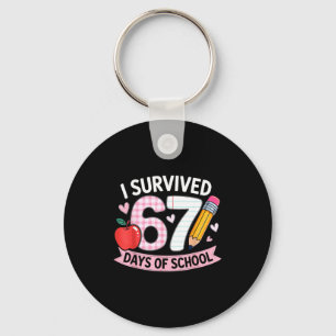 I Survived 67 Days Of School Funny Meme Student Te Key Ring