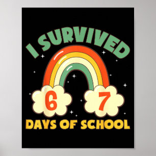 I Survived 67 Days Of School Funny Meme Student Te Poster