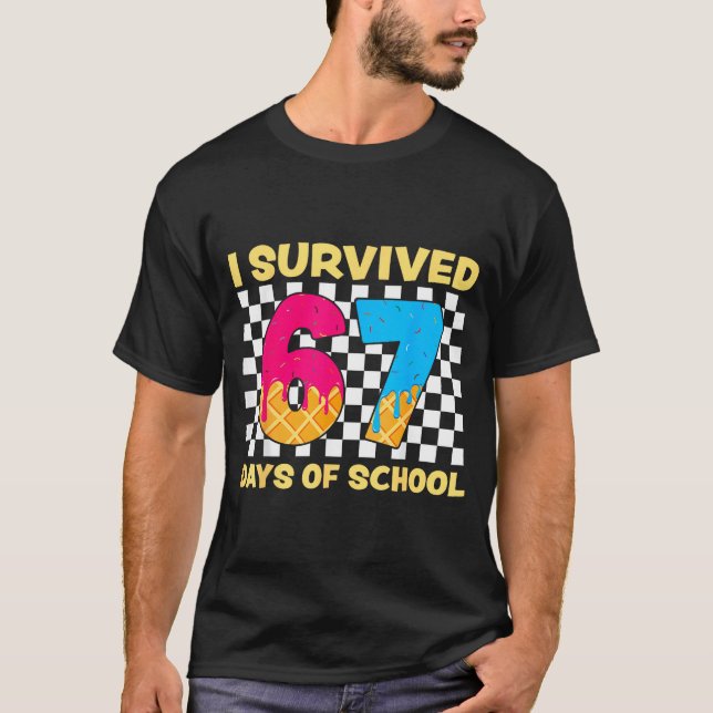 I Survived 67 Days Of School Funny Meme Student Te T-Shirt (Front)