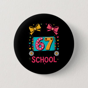 I Survived 67 Days Of School Funny Meme Teacher Me 6 Cm Round Badge