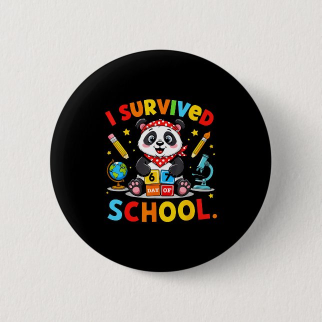 I Survived 67 Days Of School Funny Meme Teacher St 6 Cm Round Badge (Front)