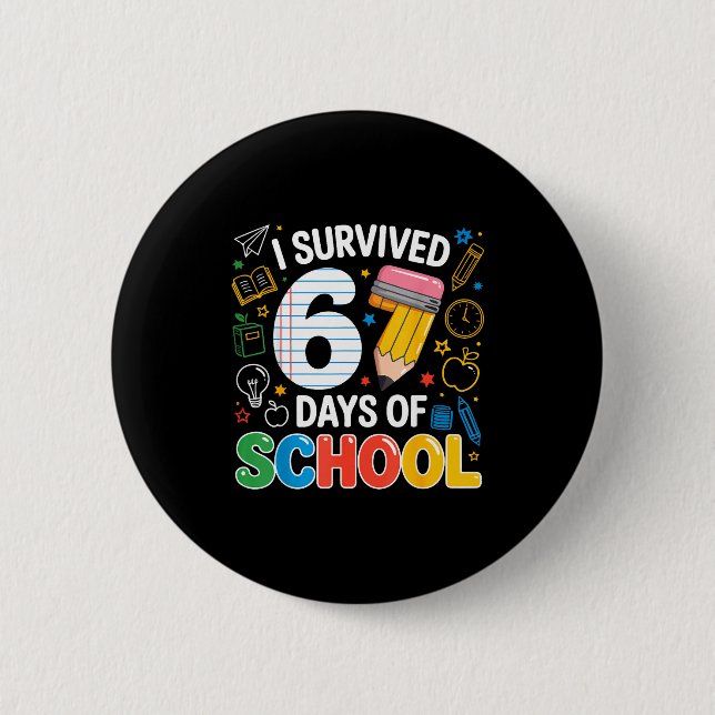 I Survived 67 Days Of School Funny Meme Teacher St 6 Cm Round Badge (Front)