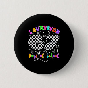 I Survived 67 Days Of School Funny Meme Teacher St 6 Cm Round Badge