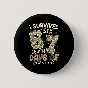 I Survived 67 Days Of School Funny Meme Teacher St 6 Cm Round Badge