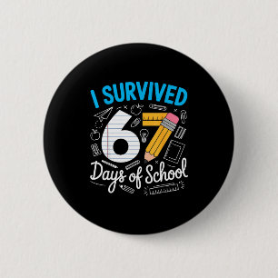 I Survived 67 Days Of School Funny Meme Teacher St 6 Cm Round Badge