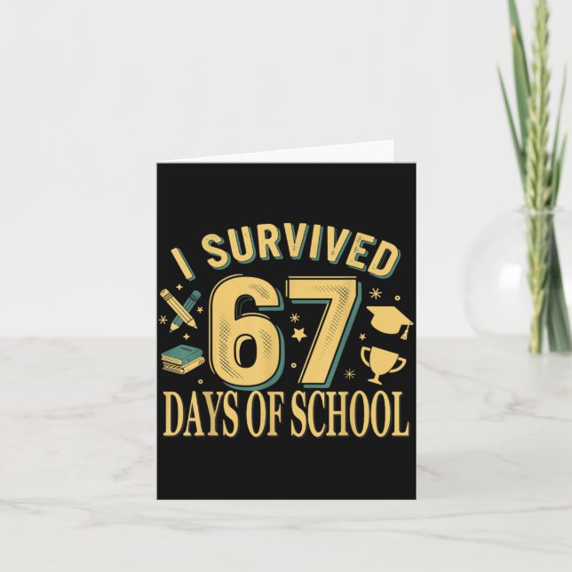 I Survived 67 Days Of School Funny Meme Teacher St Card (Front)