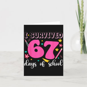I Survived 67 Days Of School Funny Meme Teacher St Card