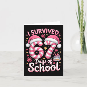 I Survived 67 Days Of School Funny Meme Teacher St Card