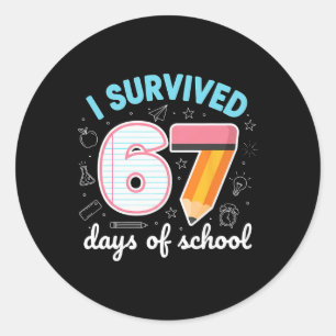 I Survived 67 Days Of School Funny Meme Teacher St Classic Round Sticker