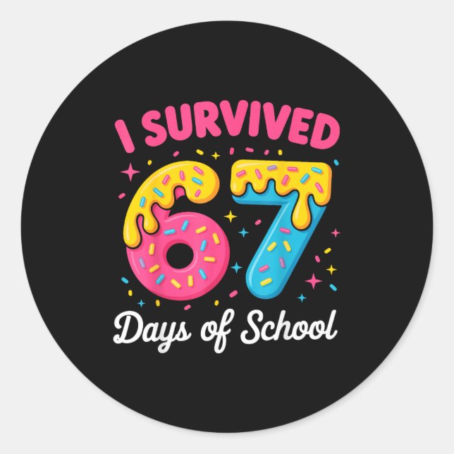 I Survived 67 Days Of School Funny Meme Teacher St Classic Round Sticker (Front)
