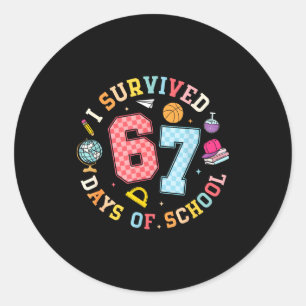 I Survived 67 Days Of School Funny Meme Teacher St Classic Round Sticker