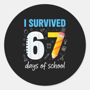 I Survived 67 Days Of School Funny Meme Teacher St Classic Round Sticker