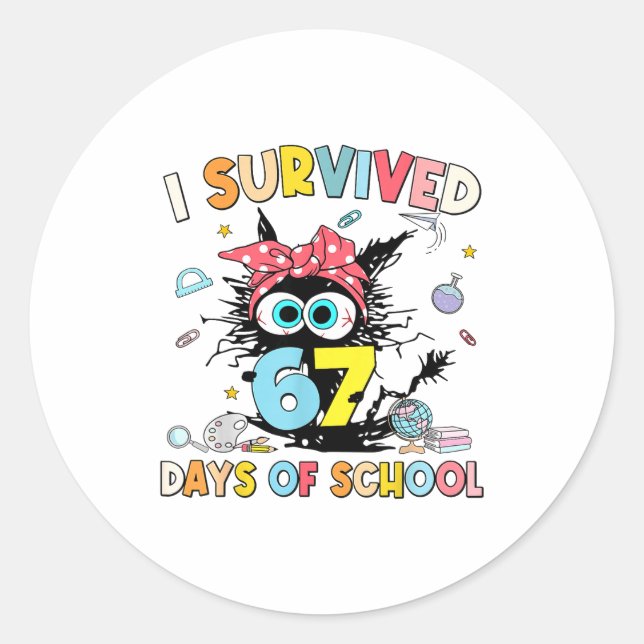 I Survived 67 Days Of School Funny Meme Teacher St Classic Round Sticker (Front)
