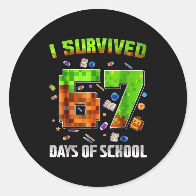 I Survived 67 Days Of School Funny Meme Teacher St Classic Round Sticker (Front)