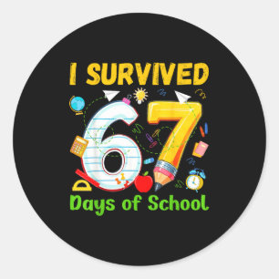 I Survived 67 Days Of School Funny Meme Teacher St Classic Round Sticker