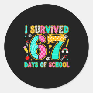 I Survived 67 Days Of School Funny Meme Teacher St Classic Round Sticker