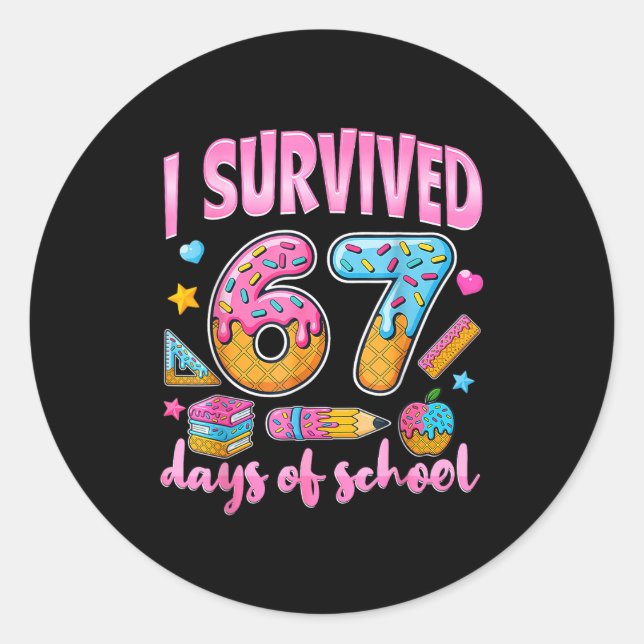 I Survived 67 Days Of School Funny Meme Teacher St Classic Round Sticker (Front)