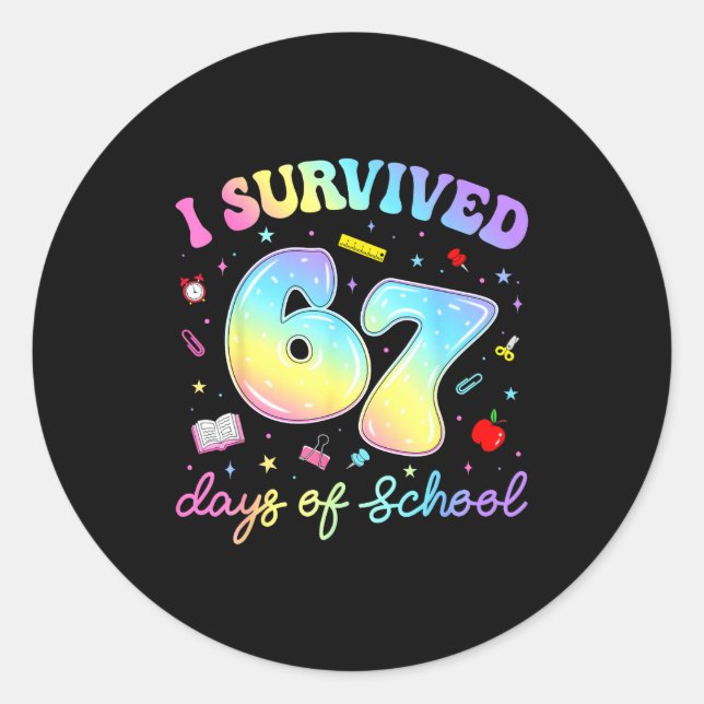I Survived 67 Days Of School Funny Meme Teacher St Classic Round Sticker (Front)