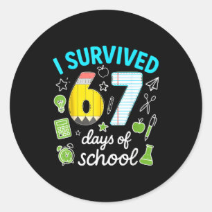 I Survived 67 Days Of School Funny Meme Teacher St Classic Round Sticker