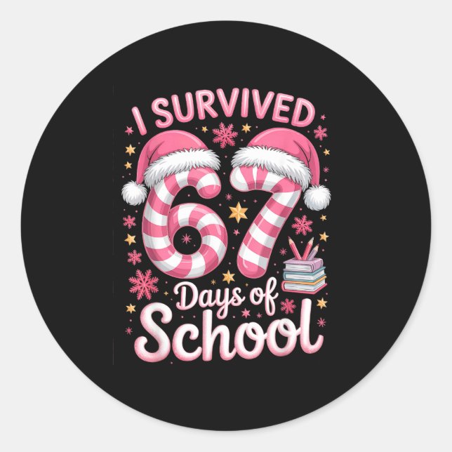 I Survived 67 Days Of School Funny Meme Teacher St Classic Round Sticker (Front)