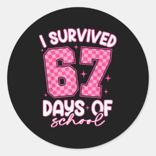 I Survived 67 Days Of School Funny Meme Teacher St Classic Round Sticker