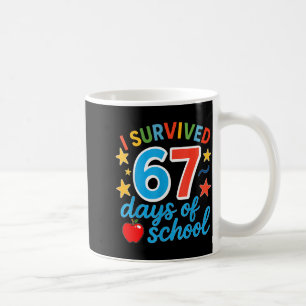 I Survived 67 Days Of School Funny Meme Teacher St Coffee Mug