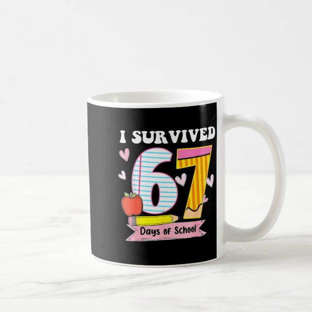 I Survived 67 Days Of School Funny Meme Teacher St Coffee Mug (Right)