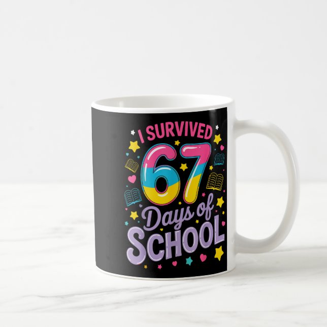 I Survived 67 Days Of School Funny Meme Teacher St Coffee Mug (Right)