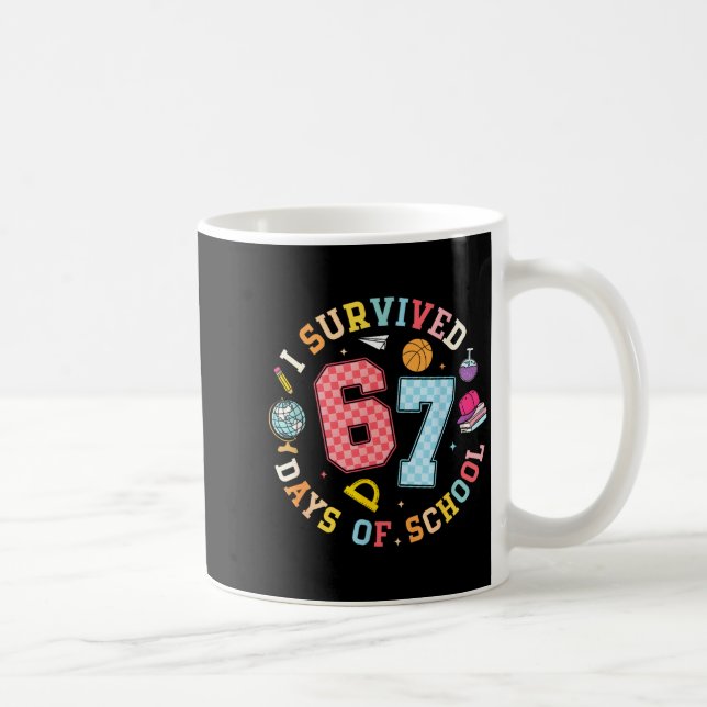 I Survived 67 Days Of School Funny Meme Teacher St Coffee Mug (Right)