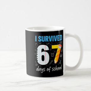 I Survived 67 Days Of School Funny Meme Teacher St Coffee Mug