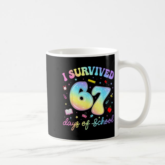 I Survived 67 Days Of School Funny Meme Teacher St Coffee Mug (Right)