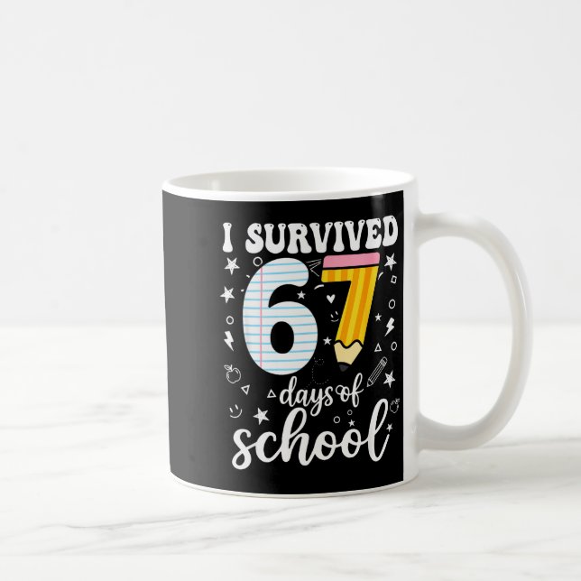 I Survived 67 Days Of School Funny Meme Teacher St Coffee Mug (Right)