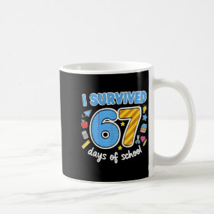 I Survived 67 Days Of School Funny Meme Teacher St Coffee Mug