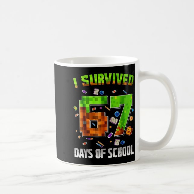 I Survived 67 Days Of School Funny Meme Teacher St Coffee Mug (Right)