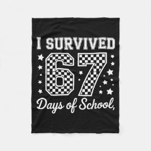 I Survived 67 Days Of School Funny Meme Teacher St Fleece Blanket