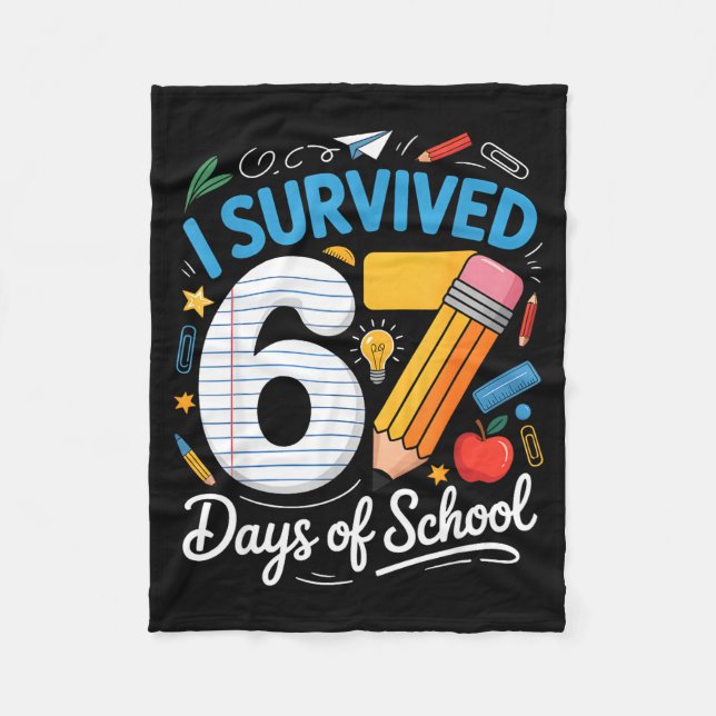 I Survived 67 Days Of School Funny Meme Teacher St Fleece Blanket (Front)