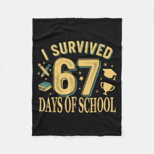 I Survived 67 Days Of School Funny Meme Teacher St Fleece Blanket