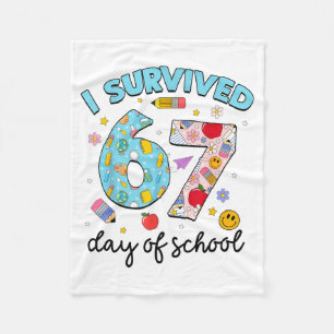 I Survived 67 Days Of School Funny Meme Teacher St Fleece Blanket